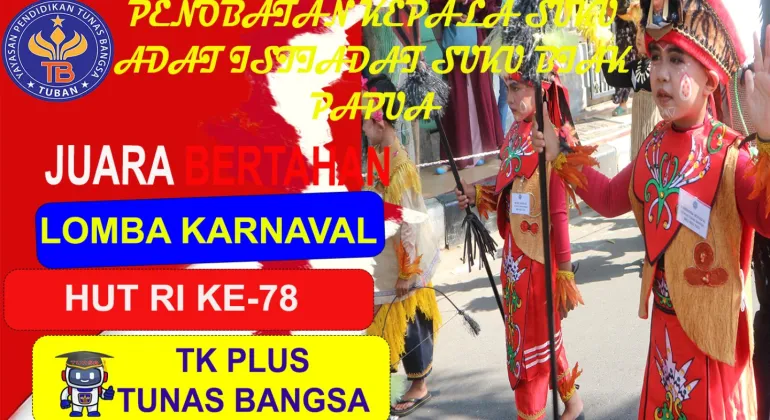 JUARA 1 BERTAHAN LOMBA KARNAVAL TK HUT RI KE-78