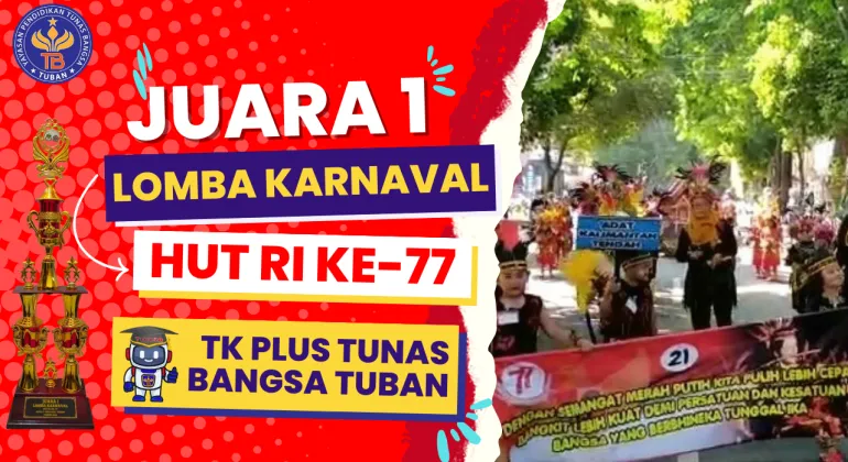 Juara 1 Lomba Karnaval TK HUT RI ke-77 tahun 2022