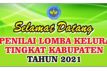 Kunjungan Tim Penilai Lomba Kelurahan Tingkat Kabupaten 2021